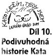 10) Podivuhodná historie Kata